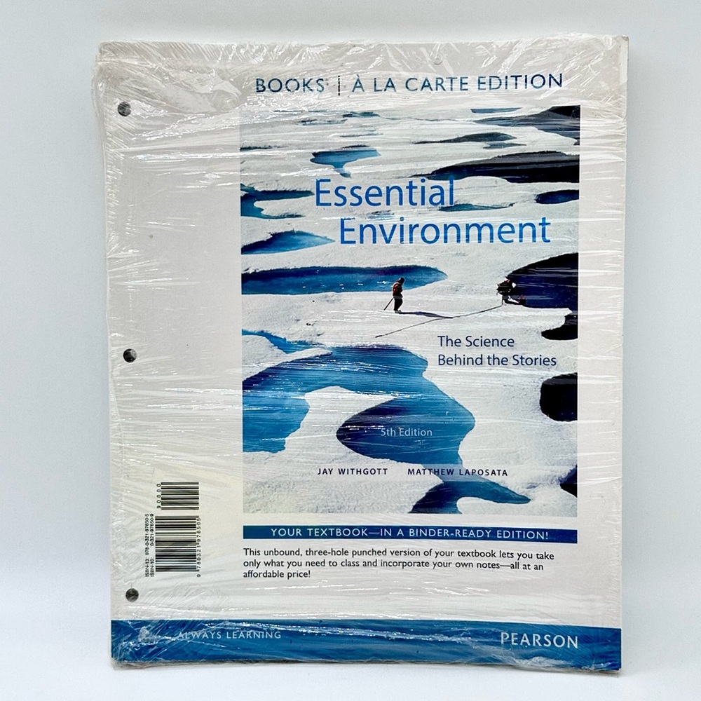 Essential Environment: The Science Behind the Stories, Books a la Carte Edition